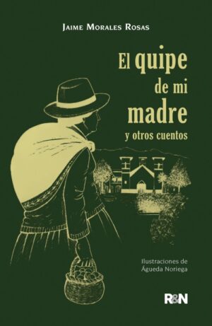 El quipe de mi madre y otros cuentos